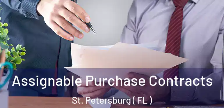  Assignable Purchase Contracts St. Petersburg ( FL )