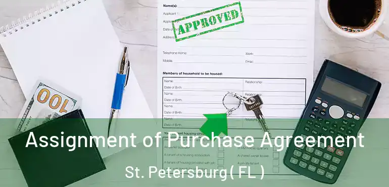  Assignment of Purchase Agreement St. Petersburg ( FL )
