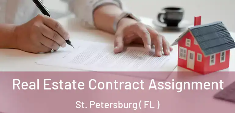  Real Estate Contract Assignment St. Petersburg ( FL )