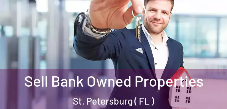  Sell Bank Owned Properties St. Petersburg ( FL )