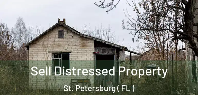  Sell Distressed Property St. Petersburg ( FL )