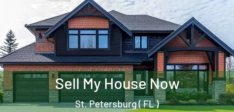  Sell My House Now St. Petersburg ( FL )
