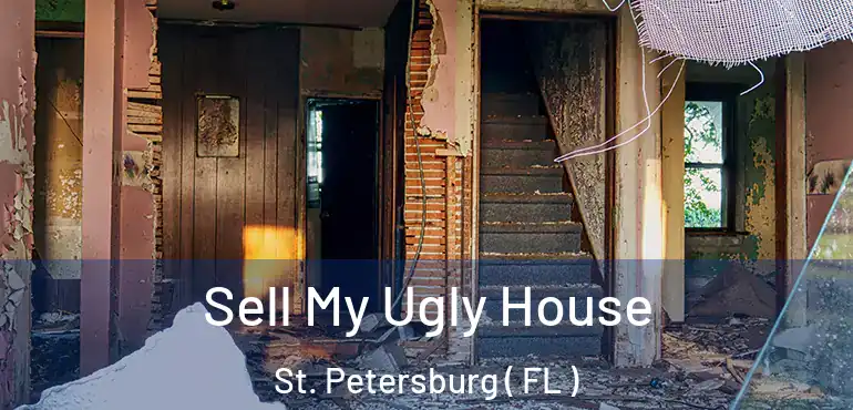  Sell My Ugly House St. Petersburg ( FL )